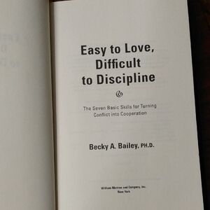 Easy to Love, Difficult to Discipline Book By Becky A Bailey PHD